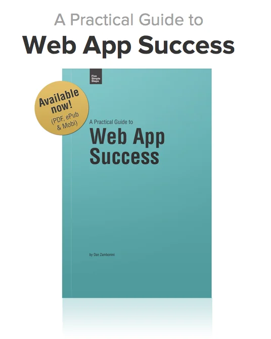 A Practical Guide to Web App Success by Dan Zambonini